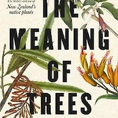 The Meaning of Trees (2019), published by Harper Collins